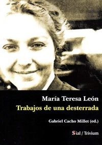 Maria Teresa Leon Trabajos De Una Desterrada - Cacho Mill...