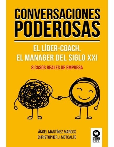 Conversaciones Poderosas El Lider Coach Manager Siglo Xxi