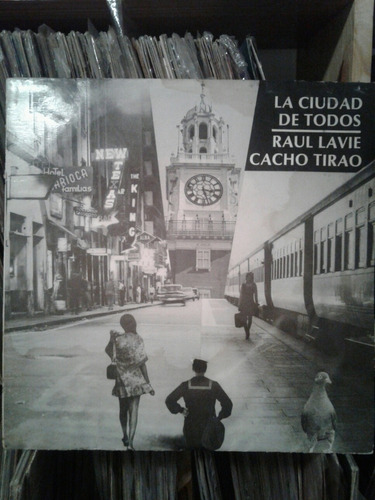 Raul Lavie Cacho Tirao La Ciudad De Todos Disco De Vinilo Lp