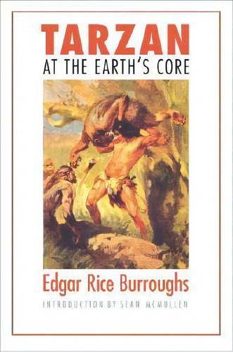 Tarzan At The Earth's Core, De Edgar Rice Burroughs. Editorial University Nebraska Press, Tapa Blanda En Inglés