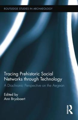 Tracing Prehistoric Social Networks Through Technology - ...