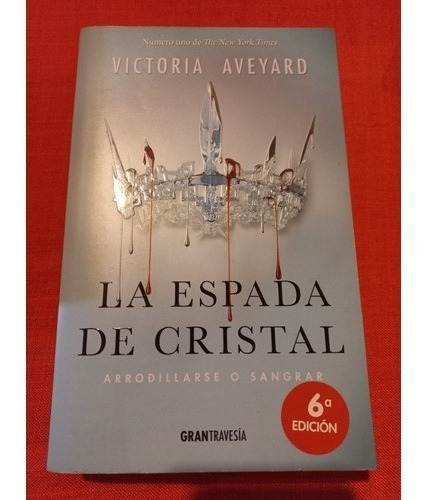 La Espada De Cristal - Victoria Aveyard - Como Nuevo.