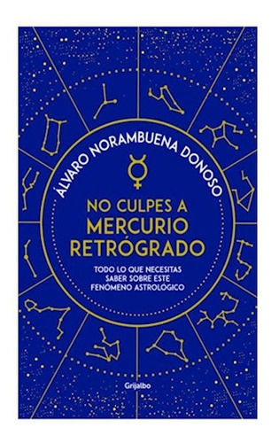 No Culpes A Mercurio Retrogrado - Norambuena - #l