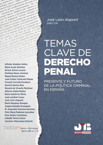 Temas Clave De Derecho Penal, De José León Alapont (). Editorial J.m. Bosch Editor, Tapa Blanda, Edición 1 En Español, 2021
