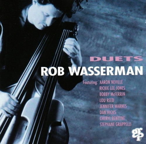 Rob Wasserman Duets Lou Reed Jennifer Warnes Neville Cd Pv 
