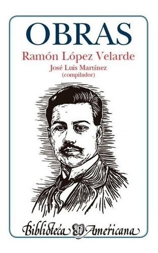 Libro: Obras | Ramón López Velarde