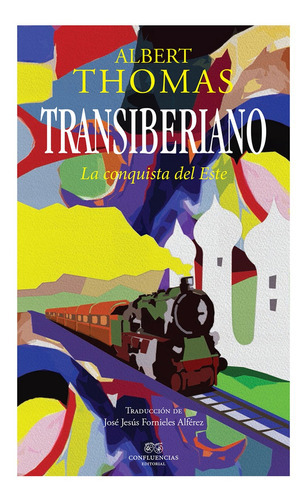 Transiberiano, Albert Richard Thomas, Confluencia