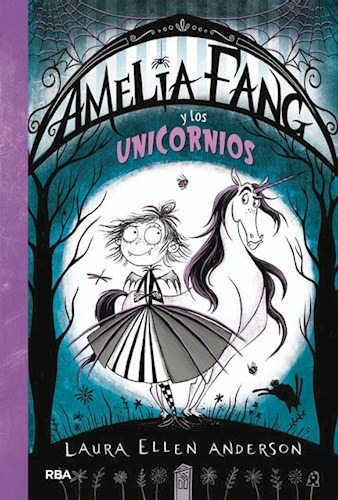 Libro Amelia Fang Y Los Unicornios De Laura Ellen Anderson