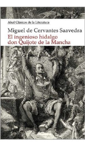 El Ingenioso Hidalgo Don Quijote De La Mancha - Miguel De Ce