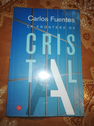 Carlos Fuentes La Frontera De Cristal