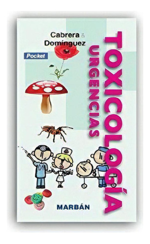 Libro - Toxicología Urgencias - Pocket: No Aplica, De Cabre