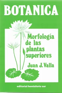 Botánica: Morfología De Las Plantas Superiores -
