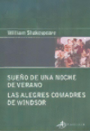 Sue¤o De Una Noche De Verano  Las Alegresadres, De  William Shakespeare. Editorial Terramar En Español