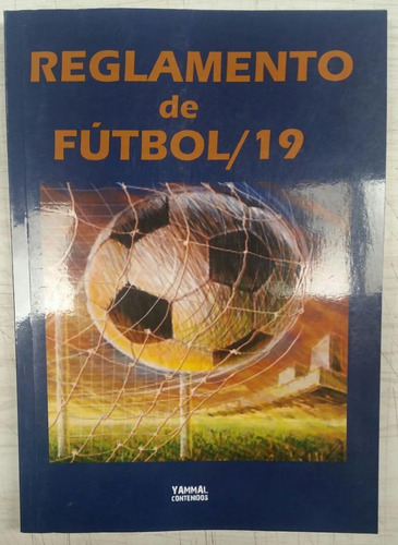 Reglamento De FĂștbol 2019 - Yammal Contenidos