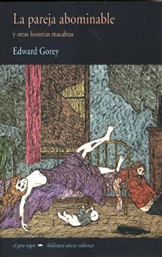 Libro La Pareja Abominable De Gorey Edward Valdemar