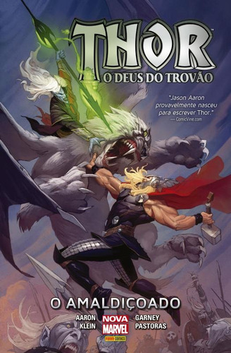 Thor O Deus do Trovão: O Amaldiçoado, de Aaron, Jason. Editora Panini Brasil LTDA, capa dura em português, 2015