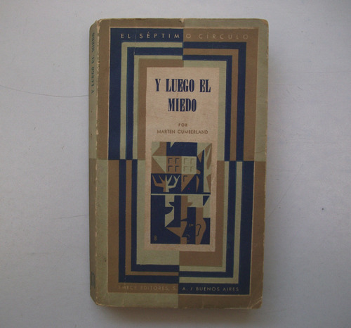 Y Luego El Miedo - Marten Cumberland - El Séptimo Círculo