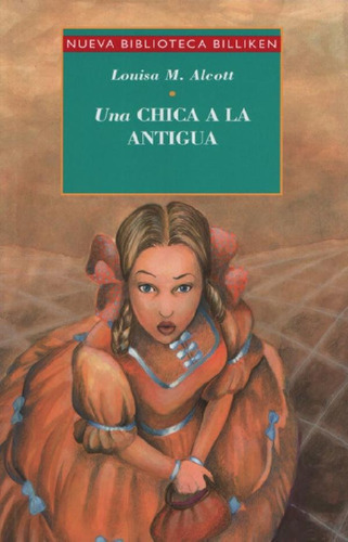 Libro - Una Chica A La Antigua - Nueva Biblioteca Billiken