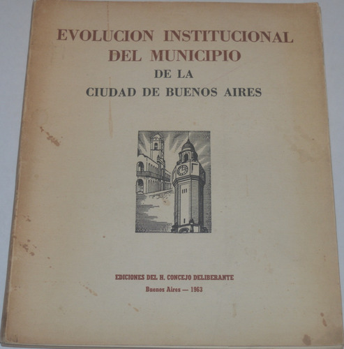 Evolución El Municipio De Buenos Aires Consj Delib. 1963 G05