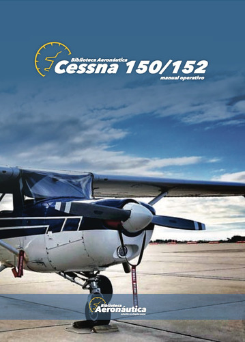 Cessna 150 Y 152. Biblioteca Aeronáutica Tienda Oficial!