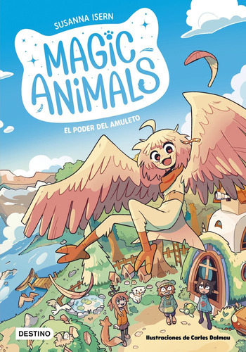 Magic Animals 1. El Poder Del Amuleto, De Susanna Isern. Editorial Destino Infantil Y Juvenil En Español