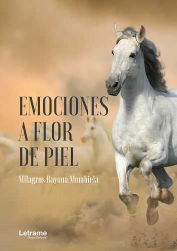 Emociones A Flor De Piel, De Milagros Bayona Mombiela. Editorial Letrame, Tapa Blanda En Español, 2023