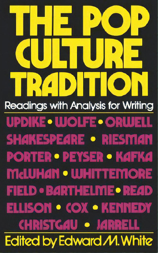 The Pop Culture Tradition, De White, Edward M.. Editorial W W Norton & Co, Tapa Blanda En Inglés