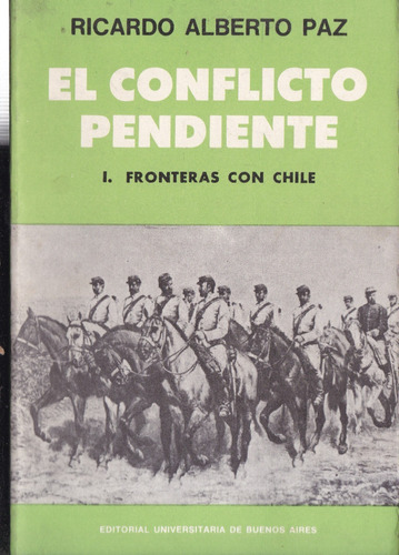 El Conflicto Pendiente- Paz Alberto R