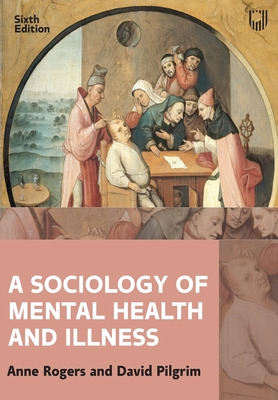 Libro A Sociology Of Mental Health And Illness - Rogers, ...