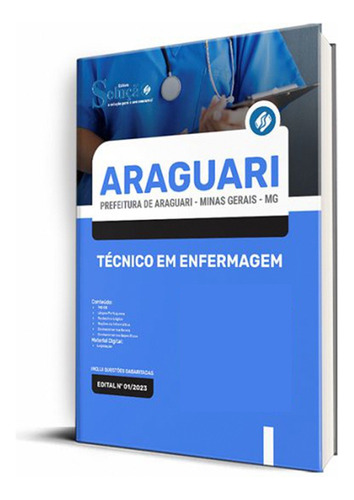 Apostila Prefeitura De Araguari - Mg 2023 - Técnico Em Enfermagem, De Professor Especializados., Vol. Único. Editora Solução Concursos, Capa Mole, Edição Oficial Em Português, 2023