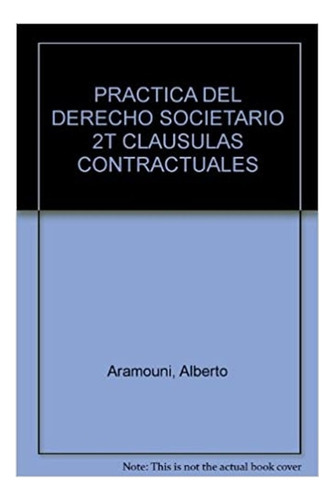 Practica De Derecho Societario Tomo 1. 2da. Edicion Actualizada Y Ampliada, De Aramouni. Editorial Astrea, Tapa Blanda, Edición 1 En Español