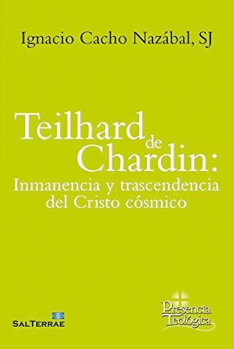 Teilhard De Chardin, De Cacho, Ignacio. Editorial Salterrae, Tapa Blanda En Español