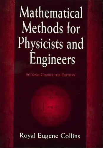 comprar Mathematical Methods For Physicists And Engineers, De R. Eugene Collins. Editorial Dover Publications Inc, Tapa Blanda En Inglés