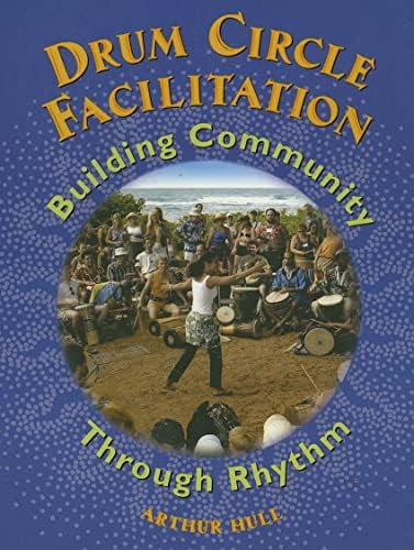 Libro: Drum Circle Facilitation: Building Community Through