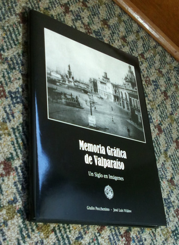   Memoria Gráfica De Valparaiso. 