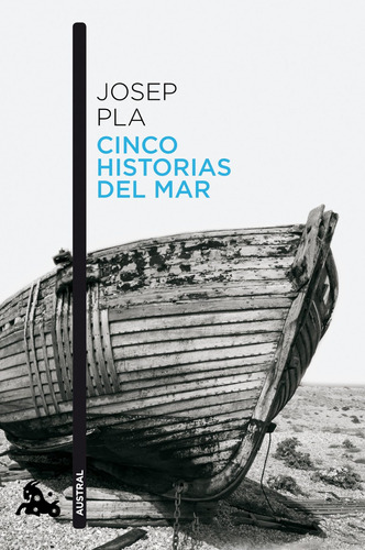 Cinco historias del mar, de Pla, Josep. Serie Austral Editorial Austral México, tapa blanda en español, 2019