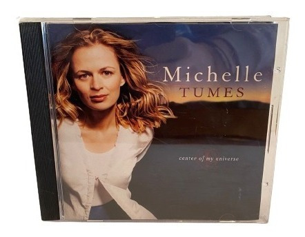 Michelle Tumes  Center Of My Universe Cd Us Usado