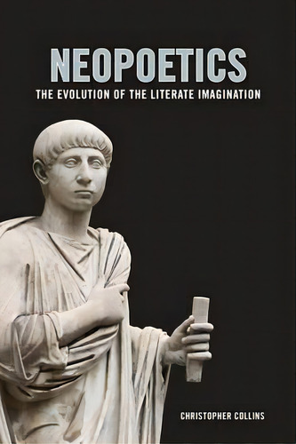 Neopoetics, De Christopher Collins. Editorial Columbia University Press, Tapa Dura En Inglés