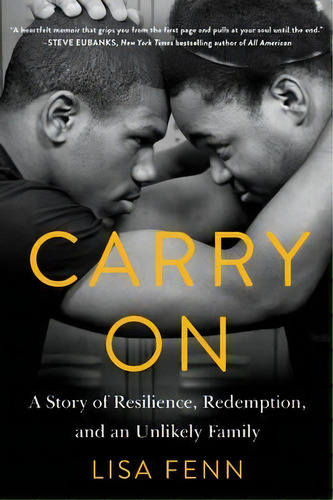 Carry On : A Story Of Resilience, Redemption, And An Unlikely Family, De Lisa Fenn. Editorial Harpercollins Publishers Inc, Tapa Blanda En Inglés