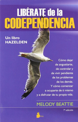 Liberate De La Codependencia / 7 Ed. Nuevo