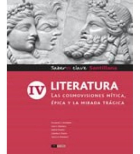 Literatura Iv Las Cosmovisiones -saberes Clave Santillana