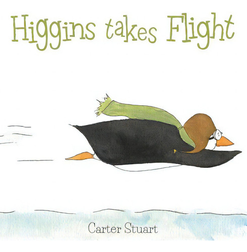 Higgins Takes Flight, De Stuart, Carter. Editorial Lightning Source Inc, Tapa Dura En Inglés
