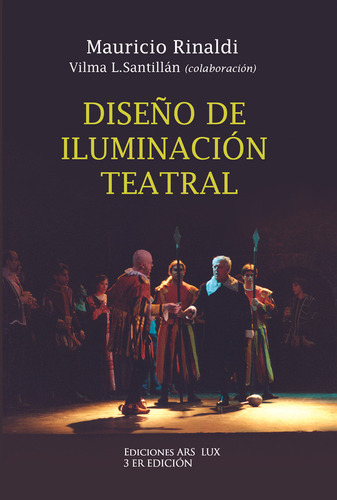 Diseño De Iluminación Teatral - Mauricio Rinaldi