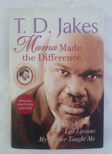 T. D. Jakes Mama Made The Difference Libro En Ingles