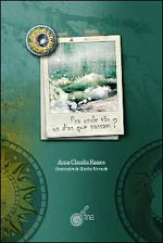 Pra Onde Vao Os Dias Que Passam?, De Ramos, Anna Claudia. Editora Escrita Fina, Capa Mole Em Português