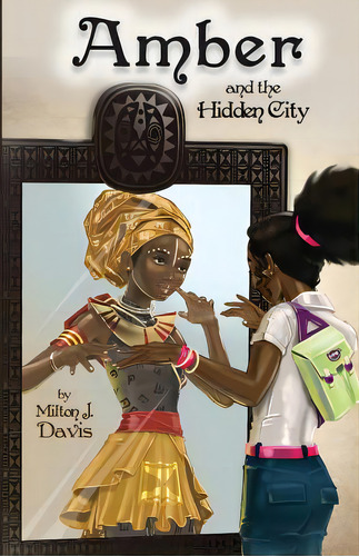 Amber And The Hidden City, De Davis, Milton J.. Editorial Mvmedia Llc, Tapa Blanda En Inglés