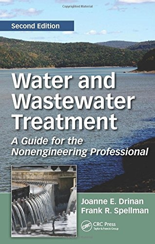 Water And Wastewater Treatment A Guide For The Nonengineerin