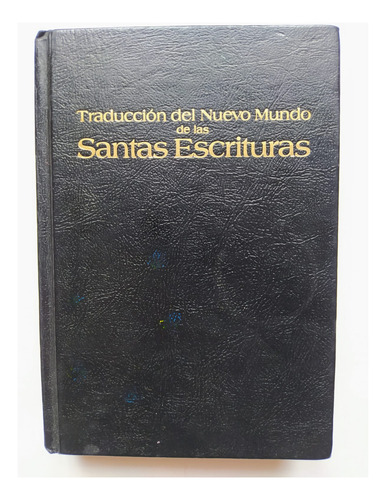 Biblia - Traducción Del Nuevo Mundo De Las Santas Escrituras