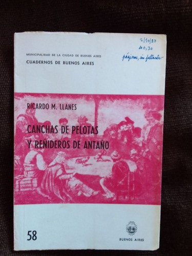 Cuadernos De Buenos Aires 58 Canchas De Pelota Y Reñideros 