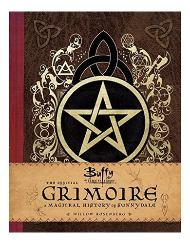 Buffy The Vampire Slayer - The Official Grimoire Willow. Eb6